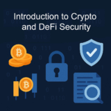 Introduction to Crypto and DeFi Security