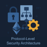 Protocol-Level Security Architecture